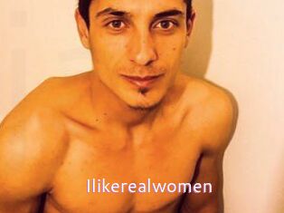 Ilikerealwomen