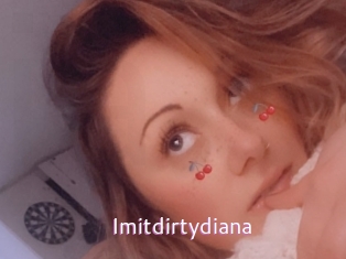 Imitdirtydiana