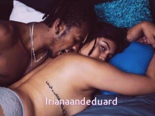 Irianaandeduard