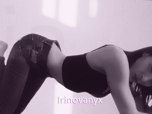 Irinovanyx