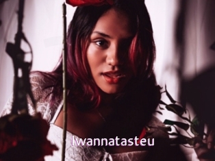Iwannatasteu