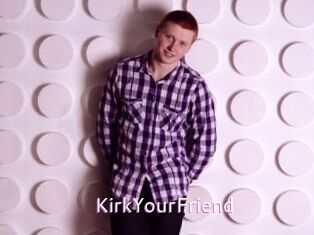 KirkYourFriend