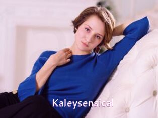 Kaleysensical