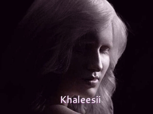 Khaleesii