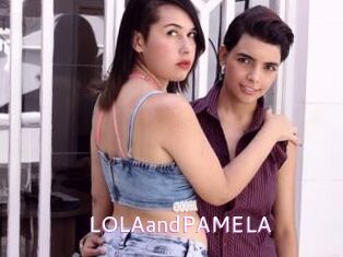 LOLAandPAMELA