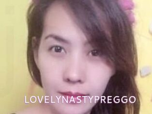 LOVELYNASTYPREGGO