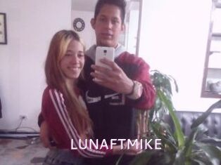 LUNAFTMIKE