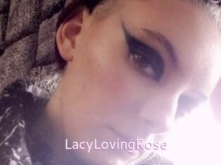 LacyLovingRose
