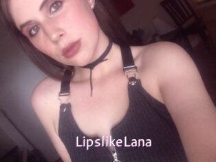 LipslikeLana