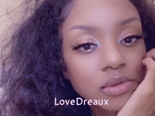 LoveDreaux