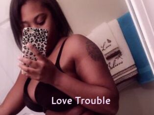 Love_Trouble