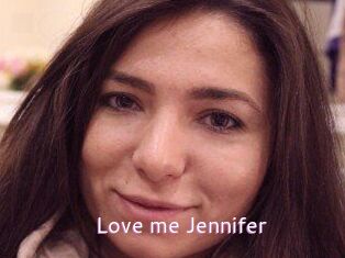 Love_me_Jennifer