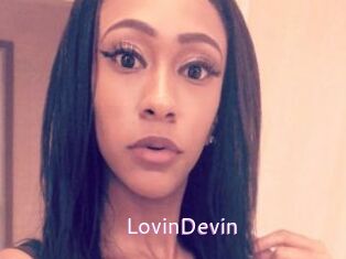 LovinDevin