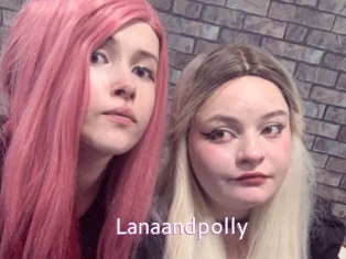 Lanaandpolly