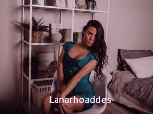 Lanarhoaddes