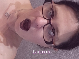 Lanaxxx