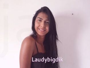 Laudybigdik