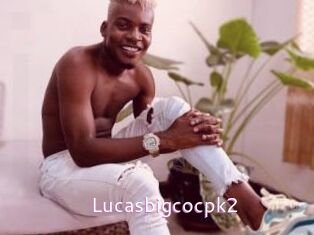 Lucasbigcocpk2