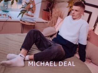 MICHAEL_DEAL