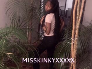 MISSKINKYXXXXX