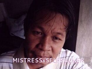 MISTRESSxSELFSUCKER