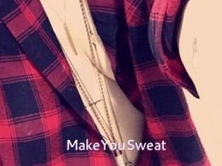 MakeYouSweat