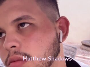 Matthew_Shadows