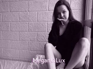 MeganQLux