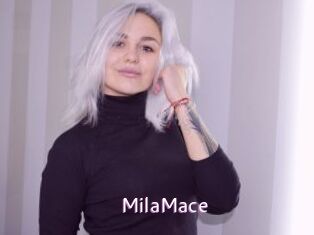 MilaMace