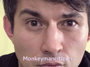 Monkeymancitizen