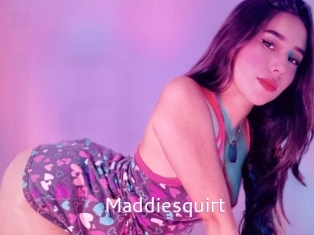 Maddiesquirt