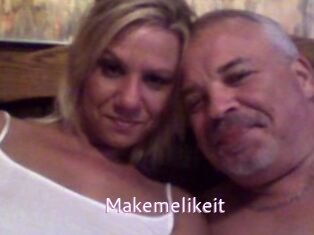 Makemelikeit