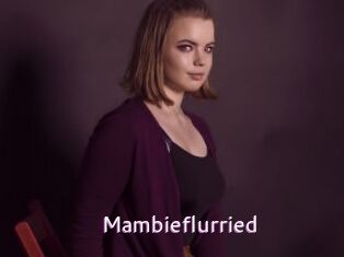 Mambieflurried