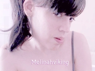 Melinahviking