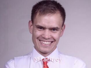 Mikaeltroy