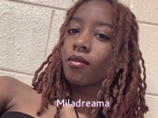 Miladreama