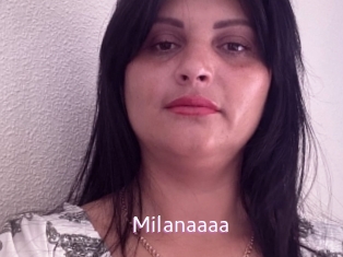 Milanaaaa