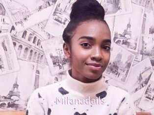 Milanadails