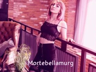Mortebellamurg