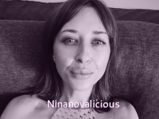 Ninanovalicious