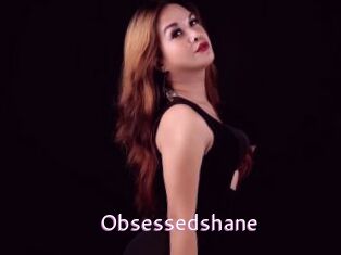 Obsessedshane