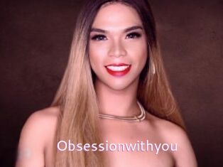 Obsessionwithyou