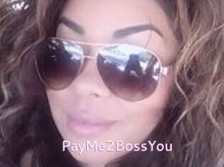PayMe2BossYou