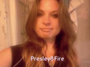 Presley8Fire