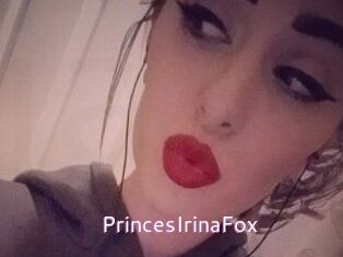PrincesIrinaFox