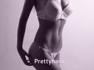 Prettyhana