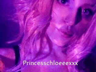 Princesschloeeexxx