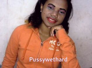 Pussywethard