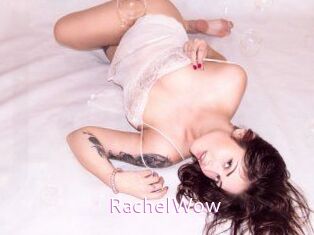Rachel_Wow