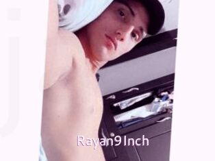 Rayan9Inch